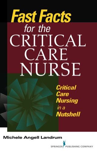 صورة الغلاف: Fast Facts for the Critical Care Nurse 1st edition 9780826107282