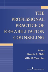 Imagen de portada: The Professional Practice of Rehabilitation Counseling 2nd edition 9780826107381