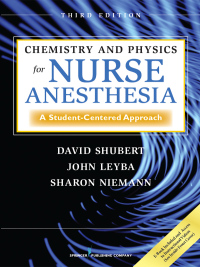 Cover image: Chemistry and Physics for Nurse Anesthesia 3rd edition 9780826107824