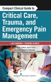 Cover image: Compact Clinical Guide to Critical Care, Trauma, and Emergency Pain Management 1st edition 9780826108074