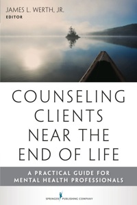 Immagine di copertina: Counseling Clients Near the End of Life 1st edition 9780826108494