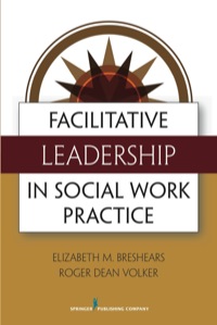 Cover image: Facilitative Leadership in Social Work Practice 1st edition 9780826108531