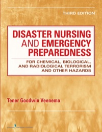 Omslagafbeelding: Disaster Nursing and Emergency Preparedness for Chemical, Biological, and Radiological Terrorism and Other Hazards 3rd edition 9780826108647