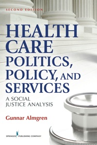 Cover image: Health Care Politics, Policy and Services 2nd edition 9780826108876