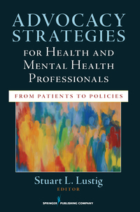 Cover image: Advocacy Strategies for Health and Mental Health Professionals 1st edition 9780826109064