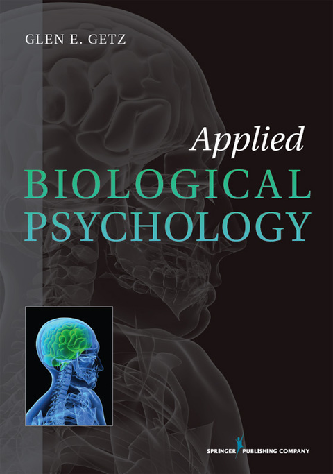 Applied Biological Psychology, 1st Edition - FULL INSTANT DOWNLOAD | PDF DOCX EPUB