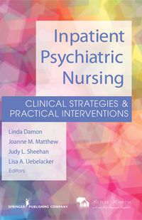 Cover image: Inpatient Psychiatric Nursing 1st edition 9780826109712
