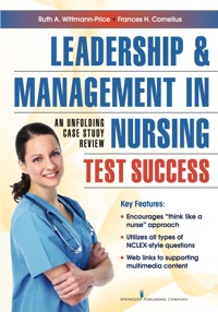 Cover image: Leadership and Management in Nursing Test Success 1st edition 9780826110381