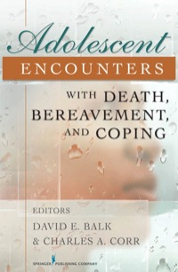 Cover image: Adolescent Encounters With Death, Bereavement, and Coping 1st edition 9780826110732