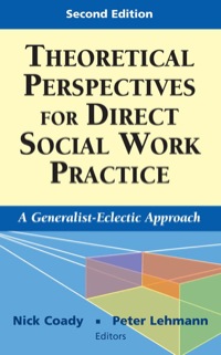 صورة الغلاف: Theoretical Perspectives for Direct Social Work Practice 2nd edition 9780826102867