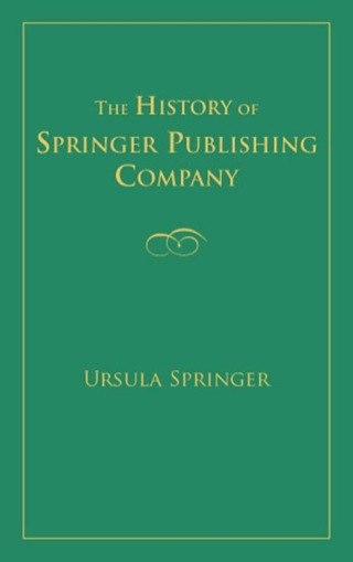 Imagen de portada: The History of Springer Publishing Company 1st edition 9780826111128