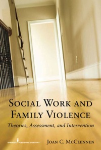 صورة الغلاف: Social Work and Family Violence 1st edition 9780826111326