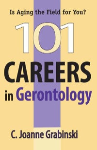 Omslagafbeelding: 101 Careers in Gerontology 1st edition 9780826115065