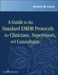 Imagen de portada: A Guide to the Standard EMDR Protocols for Clinicians, Supervisors, and Consultants 1st edition 9780826115515