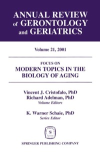 Imagen de portada: Annual Review of Gerontology and Geriatrics, Volume 21, 2001 1st edition 9780826114488