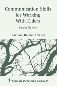 صورة الغلاف: Communication Skills for Working with Elders 2nd edition 9780826114051