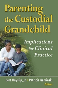 Cover image: Parenting the Custodial Grandchild 1st edition 9780826116857