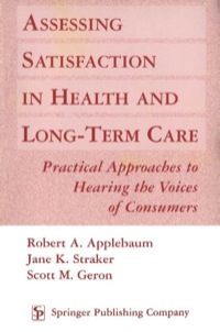 Immagine di copertina: Assessing Satisfaction in Health and Long Term Care 1st edition 9780826113054