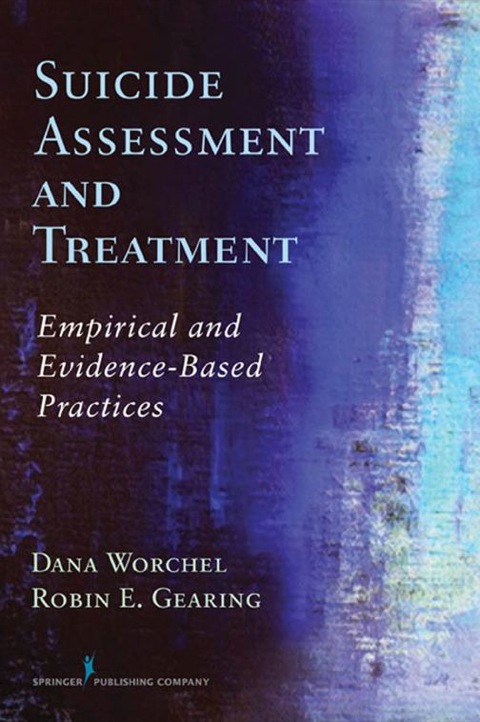 Suicide Assessment and Treatment: Empirical and Evidence-Based Practices, 1st  Edition - FULL INSTANT DOWNLOAD | PDF DOCX EPUB