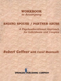 Imagen de portada: Workbook to Accompany Ending Spouse/Partner Abuse 1st edition 9780826112729