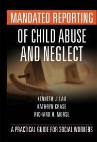 Imagen de portada: Mandated Reporting of Child Abuse and Neglect 1st edition 9780826110985