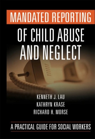 Cover image: Mandated Reporting of Child Abuse and Neglect 1st edition 9780826110985