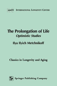 Omslagafbeelding: The Prolongation of Life 1st edition 9780826118769