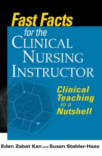 صورة الغلاف: Fast Facts for the Clinical Nursing Instructor 1st edition 9780826118875