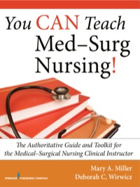 表紙画像: You CAN Teach Med-Surg Nursing! 1st edition 9780826119070