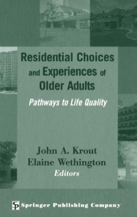 Titelbild: Residential Choices and Experiences of Older Adults 1st edition 9780826119544
