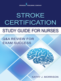Cover image: Stroke Certification Study Guide for Nurses 1st edition 9780826119636