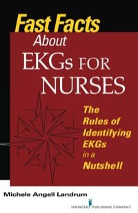 Imagen de portada: Fast Facts About EKGs for Nurses 1st edition 9780826120069