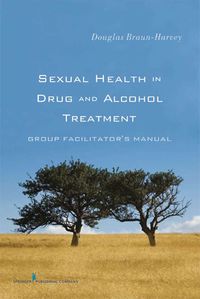 Imagen de portada: Sexual Health in Drug and Alcohol Treatment 1st edition 9780826120151