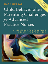 Omslagafbeelding: Child Behavioral and Parenting Challenges for Advanced Practice Nurses 1st edition 9780826120588