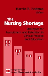 Imagen de portada: The Nursing Shortage 1st edition 9780826121653