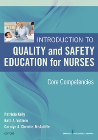 Omslagafbeelding: Introduction to Quality and Safety Education for Nurses 1st edition 9780826121837