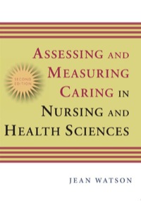 Cover image: Assessing and Measuring Caring in Nursing and Health Science 2nd edition 9780826121967