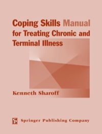 Imagen de portada: Coping Skills Manual for Treating Chronic and Terminal Illness 1st edition 9780826122766