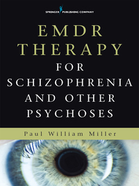 Omslagafbeelding: EMDR Therapy for Schizophrenia and Other Psychoses 1st edition 9780826123176