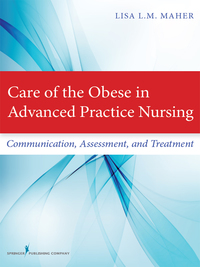 Imagen de portada: Care of the Obese in Advanced Practice Nursing 1st edition 9780826123572