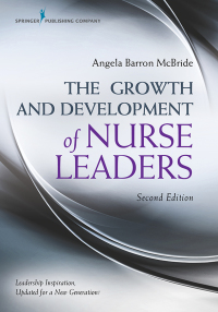 Cover image: The Growth and Development of Nurse Leaders 2nd edition 9780826123893