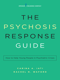 Imagen de portada: The Psychosis Response Guide 1st edition 9780826124371