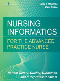 Omslagafbeelding: Nursing Informatics for the Advanced Practice Nurse 1st edition 9780826124883
