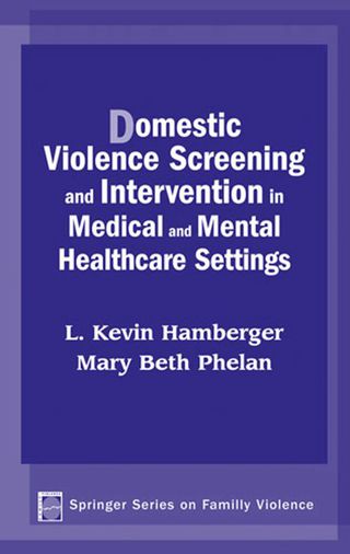 Cover image: Domestic Violence Screening and Intervention in Medical and Mental Healthcare Settings 1st edition 9780826125354