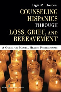 Titelbild: Counseling Hispanics Through Loss, Grief, And Bereavement 1st edition 9780826125552
