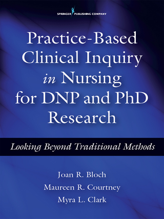 Cover image: Practice-Based Clinical Inquiry in Nursing for DNP and PhD Research 1st edition 9780826126948
