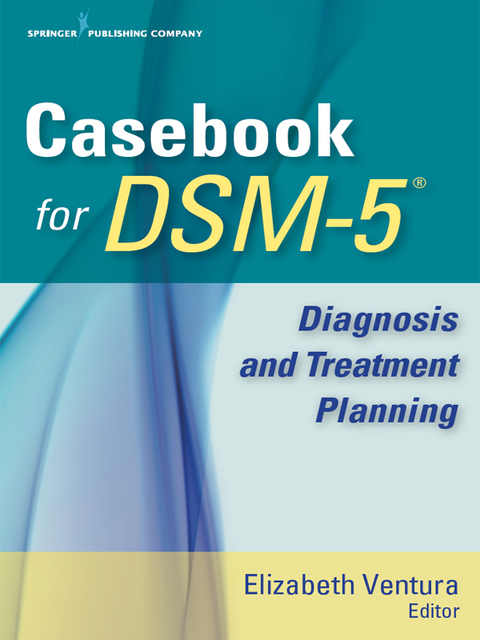 Casebook for DSM-5™: Diagnosis and Treatment Planning, 1st  Edition - FULL INSTANT DOWNLOAD | PDF DOCX EPUB