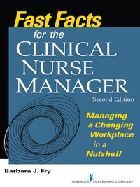 صورة الغلاف: Fast Facts for the Clinical Nurse Manager 2nd edition 9780826127884