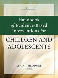 Imagen de portada: Handbook of Evidence-Based Interventions for Children and Adolescents 1st edition 9780826127945