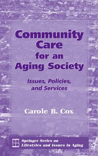 表紙画像: Community Care for an Aging Society 1st edition 9780826128041